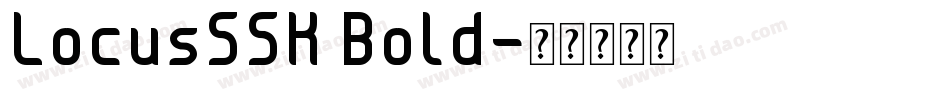 LocusSSK Bold字体转换